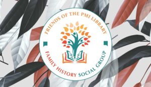 Family History Social Group @ PMI Victorian History Library