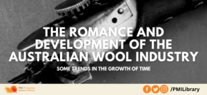 The Romance and Development of the Australian Wool Industry