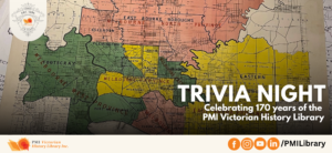 Trivia Night: Celebrating 170 years of the PMI Victorian History Library